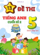 Tuyển tập 13 Đề thi học kì 2 môn Tiếng Anh 5 sách i-Learn Smart Start (Kèm đáp án)